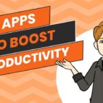 5 Best Mobile App To Boost Your Productivity