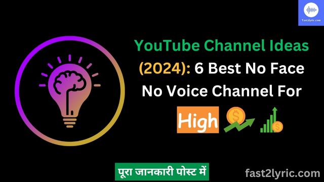 6 Best No Face No Voice YouTube Channel Ideas for High Growth & Money (2024)